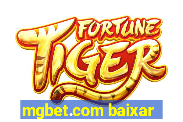 mgbet.com baixar